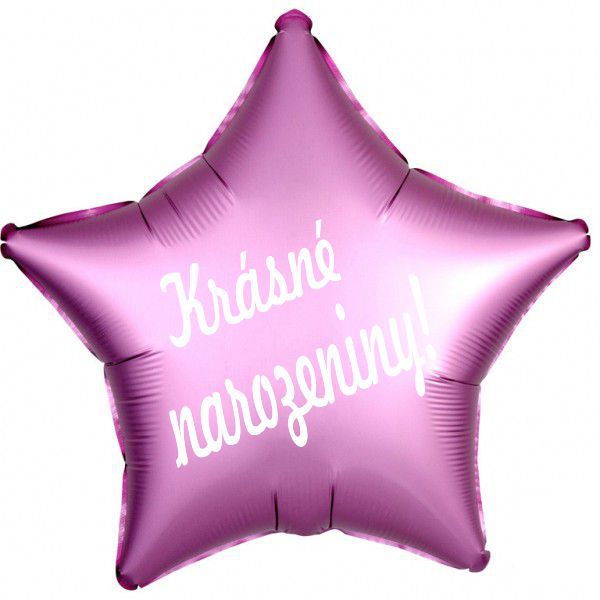 Narozeninový balónek hvězda - růžová s nápisem Krásné narozeniny 